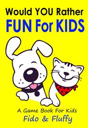 Would you rather fun for kids cover image