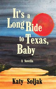 It's a Long Ride to Texas, Baby cover image