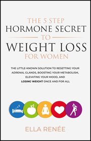 The 5 step hormone secret to weight loss for women cover image