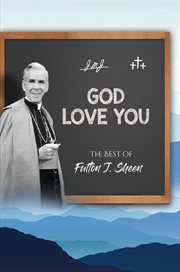 God Love You. The Best of Fulton J. Sheen cover image