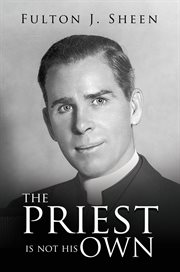 The Priest Is Not His Own cover image