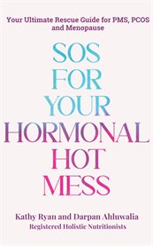 SOS for Your Hormonal Hot Mess cover image