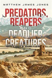 Predators, Reapers and Deadlier Creatures cover image