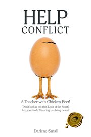 Help Conflict : A Teacher with Chicken Feet! cover image