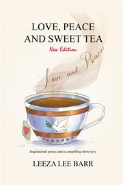 Love, peace and sweet tea cover image