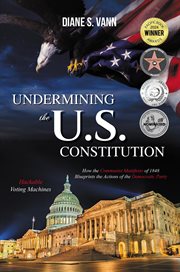 Undermining the u.s. constitution cover image