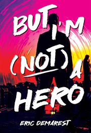 But I'm Not a Hero cover image