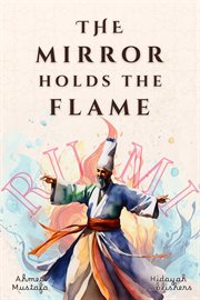 The Mirror Holds the Flame cover image