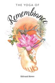 The yoga of remembrance cover image