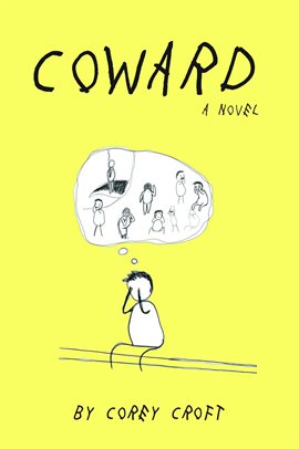 Cover image for Coward. A Novel