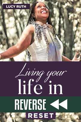 Cover image for Living your life in Reverse