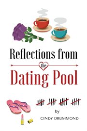 Reflections from the dating pool cover image