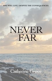 Never far cover image