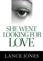 She went looking for love cover image