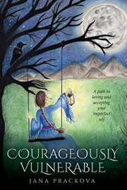 Courageously vulnerable cover image
