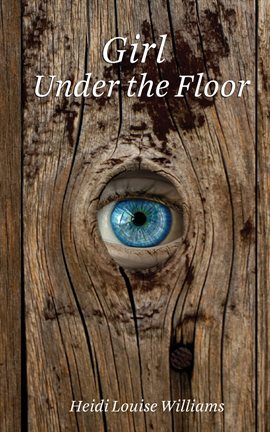 Cover image for Girl Under the Floor