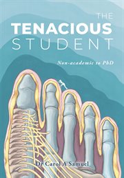 The tenacious student. Non-academic to a PhD cover image