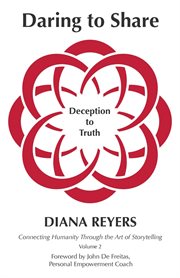 Daring to share. Deception to Truth cover image