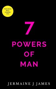 7 powers man. THE ENERGY TO DESIGN DESTINY cover image