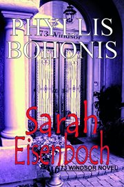Sarah eisenboch. A 73 Windsor Novel cover image