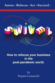 Swivel then assess. refocus. act. succeed cover image