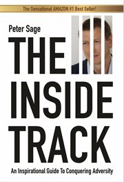 The inside track : an inspirational guide to conquering adversity cover image