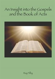 An insight into the gospels and the book of acts cover image