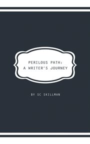 Perilous path. A Writer's Journey cover image