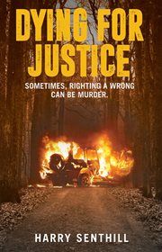 Dying for justice. An extrajudicial thriller cover image