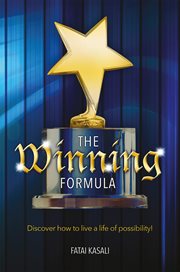 The winning formula. Discover How to Live a Life of Possibility! cover image