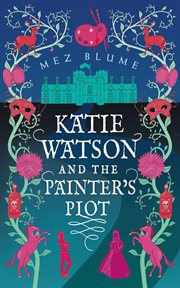 Katie watson and the painter's plot cover image
