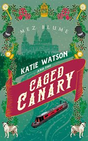Katie watson and the caged canary cover image