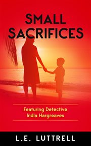 Small sacrifices cover image