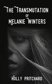 The transmutation of melanie winters cover image