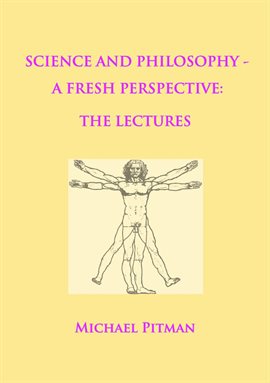 Cover image for Science and Philosophy - A Fresh Perspective