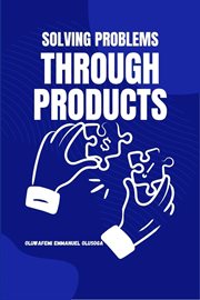 Solving Problems Through Products cover image