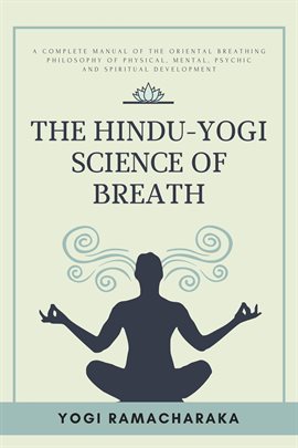 Cover image for The Hindu-Yogi Science of Breath