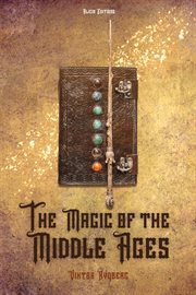 The Magic of the Middle Ages cover image