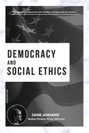 Democracy and Social Ethics cover image