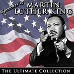 Speeches by martin luther king cover image