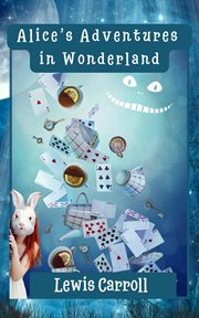 Alice's Adventures in Wonderland (Annotated) cover image