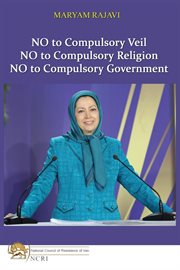 No to compulsory veil, no to compulsory religion, no to compulsory government cover image
