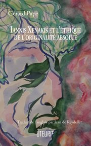 Iannis xenakis et l'éthique de l'originalité absolue cover image