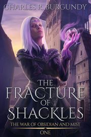 The Fracture of Shackles cover image