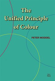 The Unified Principle of Colour cover image