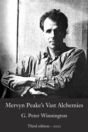 Mervyn Peake's vast alchemies : the illustrated biography cover image