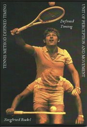 Tennis method defined timing : unit of perception and movement cover image