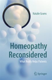 Homeopathy Reconsidered : What Really Helps Patients cover image