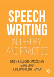 Speechwriting in Theory and Practice cover image