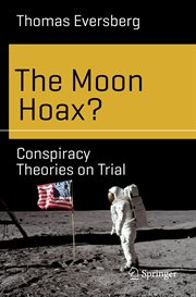 The moon hoax? : conspiracy theories on trial cover image